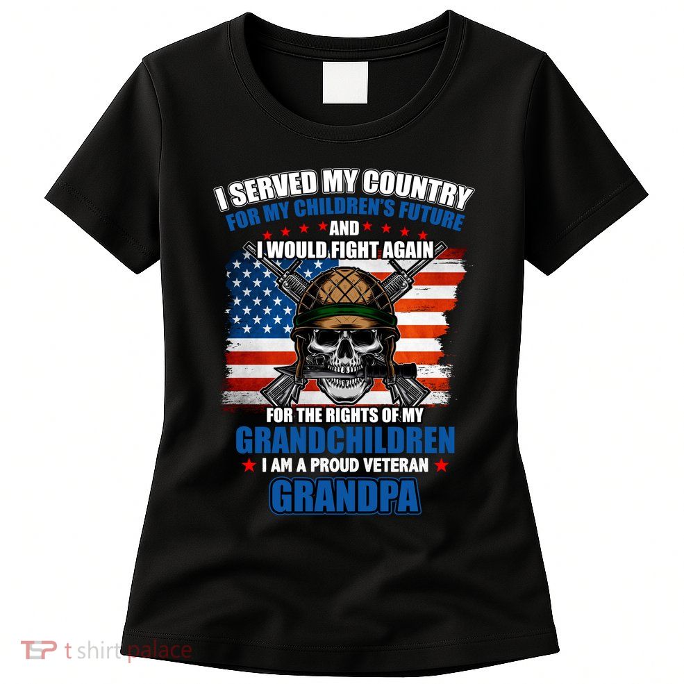 Veteran Grandpa Rights For My Grandchildren Women's T-Shirt