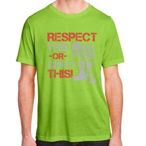 Veteran Gift Respect Patriotic Gift Gift Adult ChromaSoft Performance T-Shirt