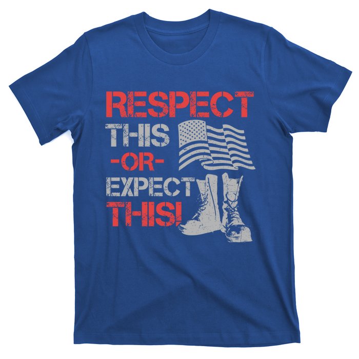 Veteran Gift Respect Patriotic Gift Gift T-Shirt