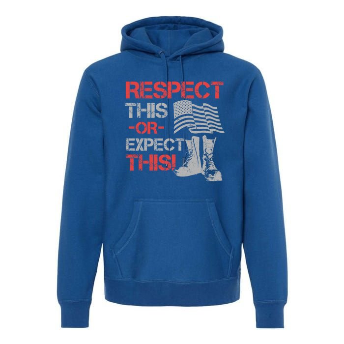 Veteran Gift Respect Patriotic Gift Gift Premium Hoodie