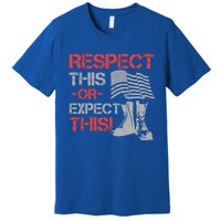 Veteran Gift Respect Patriotic Gift Gift Premium T-Shirt