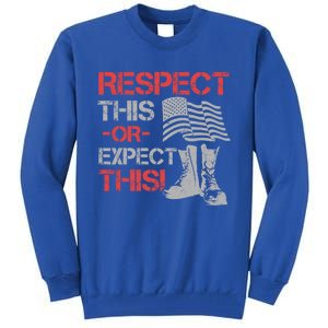 Veteran Gift Respect Patriotic Gift Gift Tall Sweatshirt