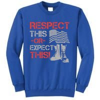 Veteran Gift Respect Patriotic Gift Gift Tall Sweatshirt