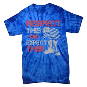 Veteran Gift Respect Patriotic Gift Gift Tie-Dye T-Shirt