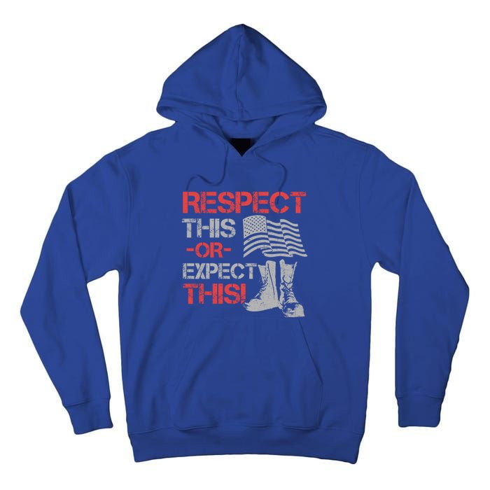 Veteran Gift Respect Patriotic Gift Gift Tall Hoodie