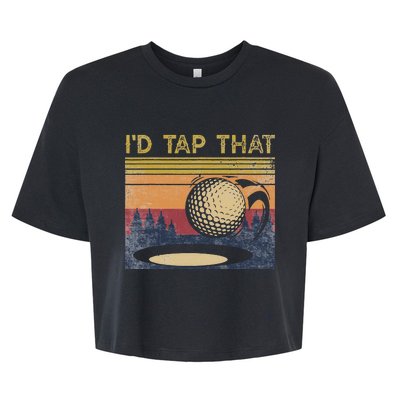 Vintage Golfer Retro Golf I'd Tap That Funny Golf Bella+Canvas Jersey Crop Tee