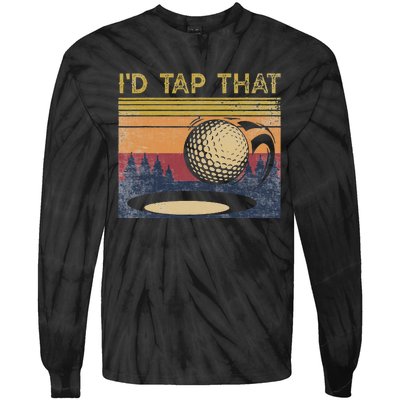 Vintage Golfer Retro Golf I'd Tap That Funny Golf Tie-Dye Long Sleeve Shirt