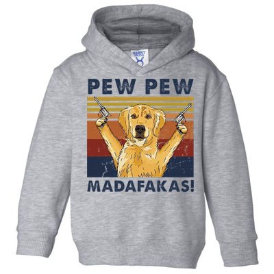 Vintage Golden Retriever Dog Pew Pew Madafakas Dogs Lovers Toddler Hoodie