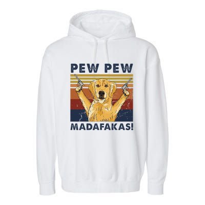 Vintage Golden Retriever Dog Pew Pew Madafakas Dogs Lovers Garment-Dyed Fleece Hoodie