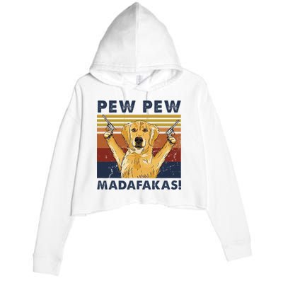 Vintage Golden Retriever Dog Pew Pew Madafakas Dogs Lovers Crop Fleece Hoodie