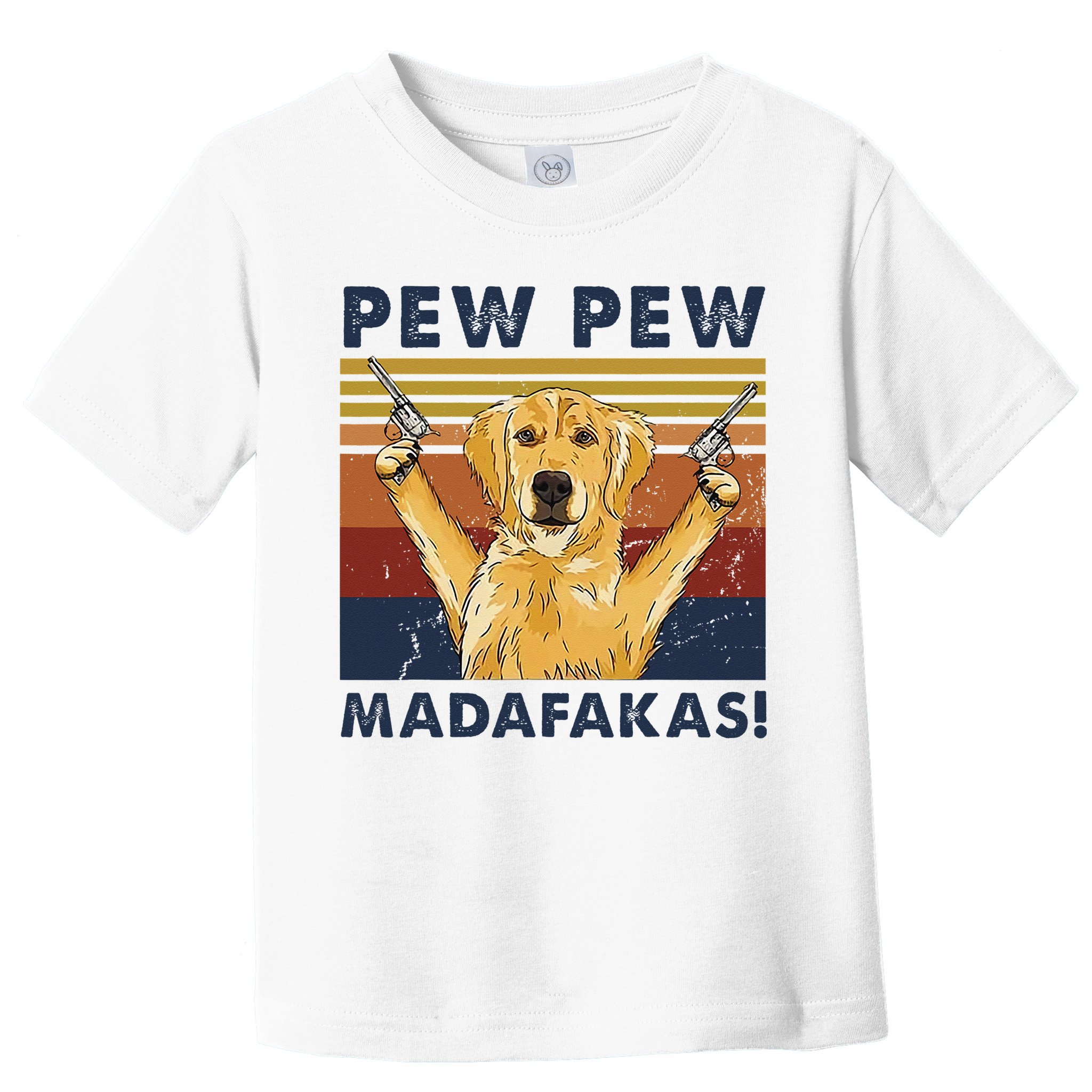 Vintage Golden Retriever Dog Pew Pew Madafakas Dogs Lovers Toddler T-Shirt