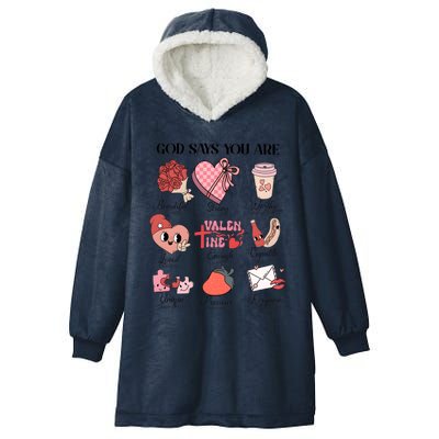 Valentine God Says You Are Beautiful Strong Worthy Loved Unique Precious Hooded Wearable Blanket