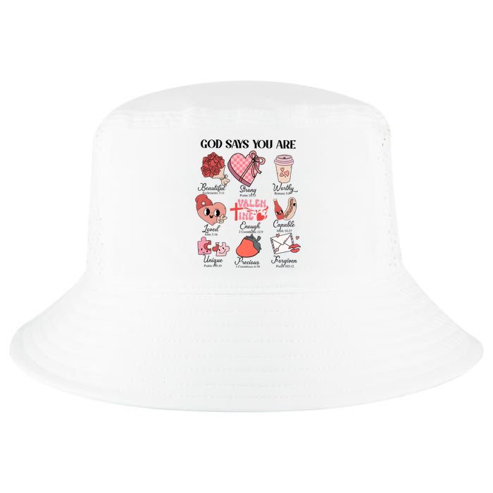 Valentine God Says You Are Beautiful Strong Worthy Loved Unique Precious Cool Comfort Performance Bucket Hat