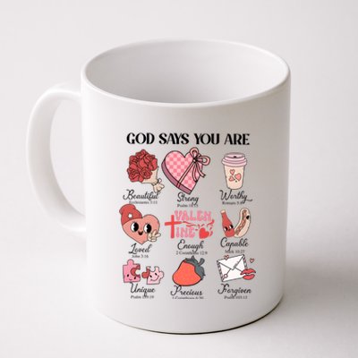 Valentine God Says You Are Beautiful Strong Worthy Loved Unique Precious Coffee Mug