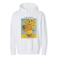 Van Gogh Sunflowers Art Gift Vincent Van Gogh Garment-Dyed Fleece Hoodie