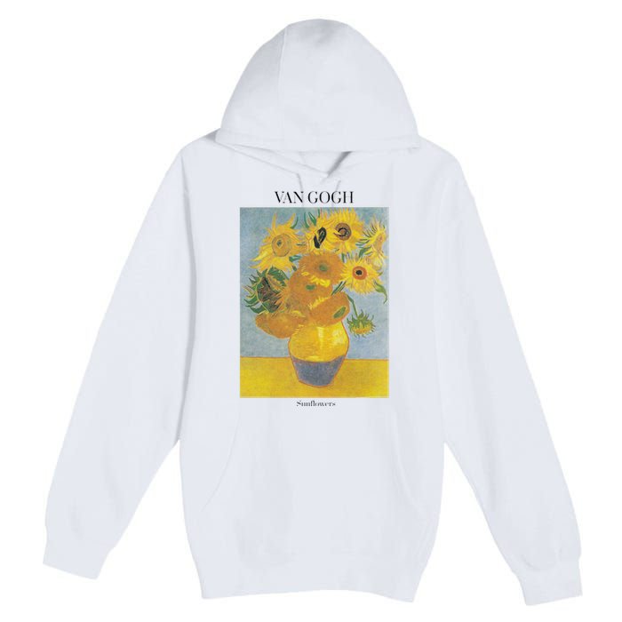 Van Gogh Sunflowers Art Gift Vincent Van Gogh Premium Pullover Hoodie