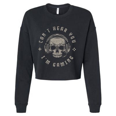 Video Games Skull Gamer Gift Cant Hear You Im Gaming Cropped Pullover Crew