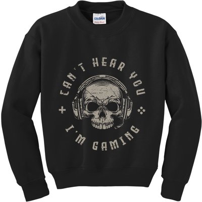 Video Games Skull Gamer Gift Cant Hear You Im Gaming Kids Sweatshirt