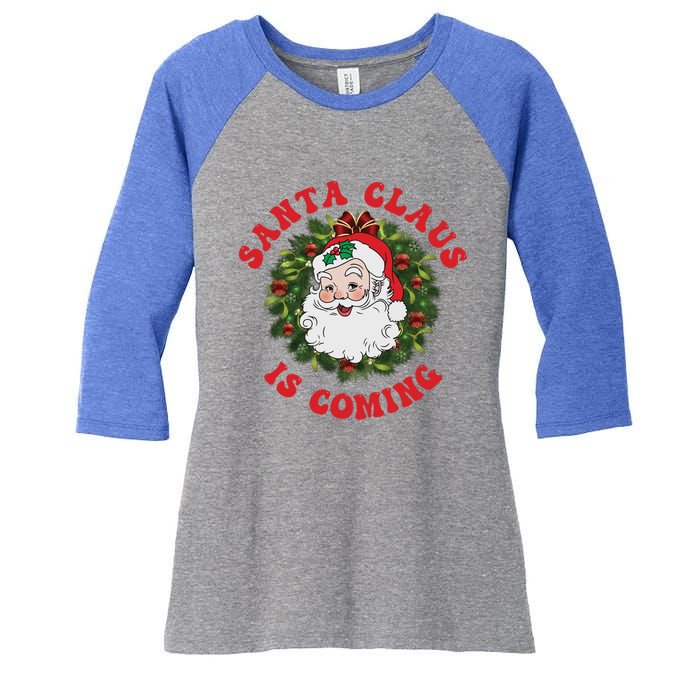 Vintage Groovy Santa Claus Is Coming Old Fashioned Christmas Meaningful Gift Women's Tri-Blend 3/4-Sleeve Raglan Shirt