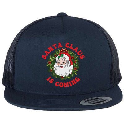 Vintage Groovy Santa Claus Is Coming Old Fashioned Christmas Meaningful Gift Flat Bill Trucker Hat