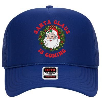 Vintage Groovy Santa Claus Is Coming Old Fashioned Christmas Meaningful Gift High Crown Mesh Back Trucker Hat