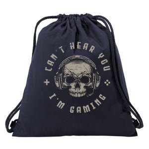 Video Games Skull Funny Gamer Gift Cant Hear You Im Gaming Drawstring Bag