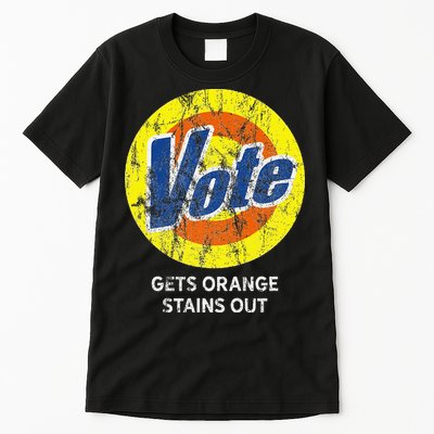 Vote Gets Stubborn Orange Stains Out Detergent Tall T-Shirt