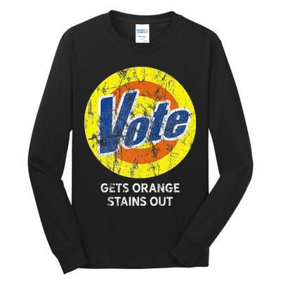Vote Gets Stubborn Orange Stains Out Detergent Tall Long Sleeve T-Shirt