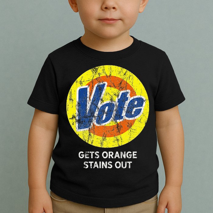 Vote Gets Stubborn Orange Stains Out Detergent Toddler T-Shirt