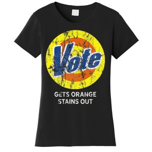 Vote Gets Stubborn Orange Stains Out Detergent Women's T-Shirt