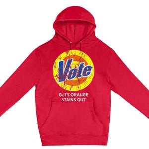 Vote Gets Stubborn Orange Stains Out Detergent Premium Pullover Hoodie