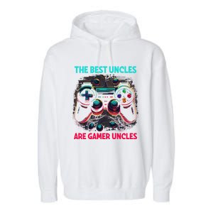 Video Gamer The Best Uncles Are Gamer Uncles Game Controller Gift Garment-Dyed Fleece Hoodie