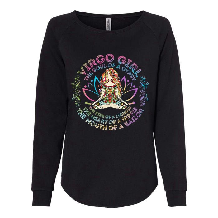 Virgo Girl The Soul Of A Gypsy Birthday Hippie Soul Womens California Wash Sweatshirt