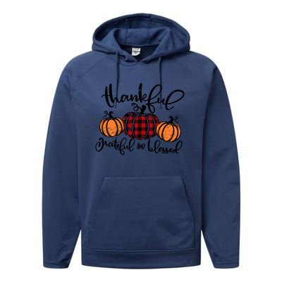 Vintage Grateful Thankful Blessed Pumpkin Fall Thanksgiving Gift Performance Fleece Hoodie