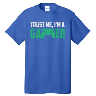 Video Games Trust Me Im A Game Cute Gift Tall T-Shirt