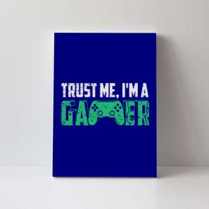 Video Games Trust Me Im A Game Cute Gift Canvas