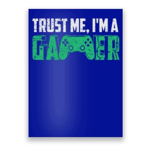 Video Games Trust Me Im A Game Cute Gift Poster