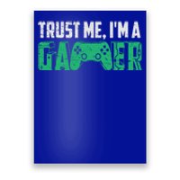 Video Games Trust Me Im A Game Cute Gift Poster