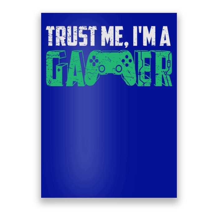 Video Games Trust Me Im A Game Cute Gift Poster