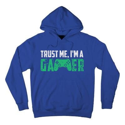 Video Games Trust Me Im A Game Cute Gift Tall Hoodie