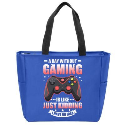 Video Gamers Teen Gaming A Day Without Gaming Is Like Gamers Gift Zip Tote Bag