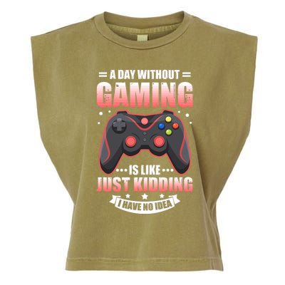 Video Gamers Teen Gaming A Day Without Gaming Is Like Gamers Gift Garment-Dyed Women's Muscle Tee