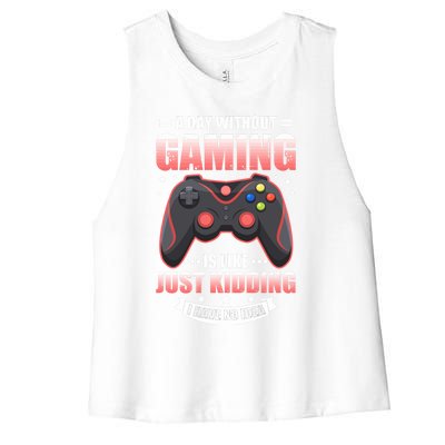 Video Gamers Teen Gaming A Day Without Gaming Is Like Gamers Gift Women's Racerback Cropped Tank