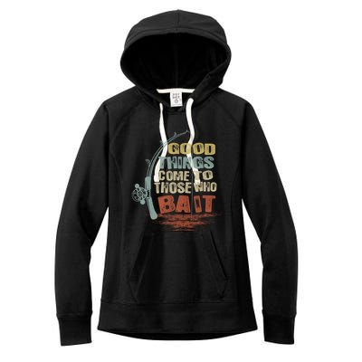 Vintage Good Things Come To Those Who Bait Gift Women's Fleece Hoodie