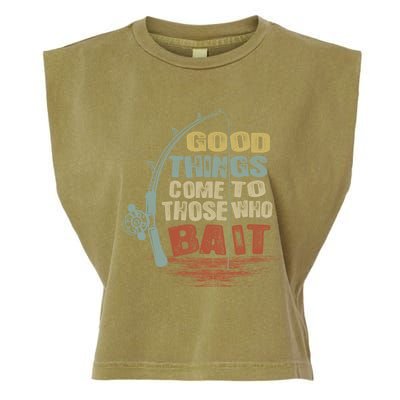 Vintage Good Things Come To Those Who Bait Gift Garment-Dyed Women's Muscle Tee