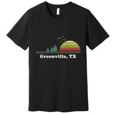 Vintage Greenville Texas Home Souvenir Print Premium T-Shirt