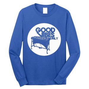 Vibraphone Good Vibes Only Vibraphonist & Marimba Player  Long Sleeve Shirt