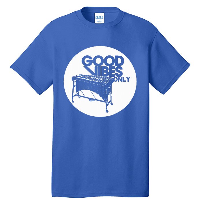 Vibraphone Good Vibes Only Vibraphonist & Marimba Player  Tall T-Shirt