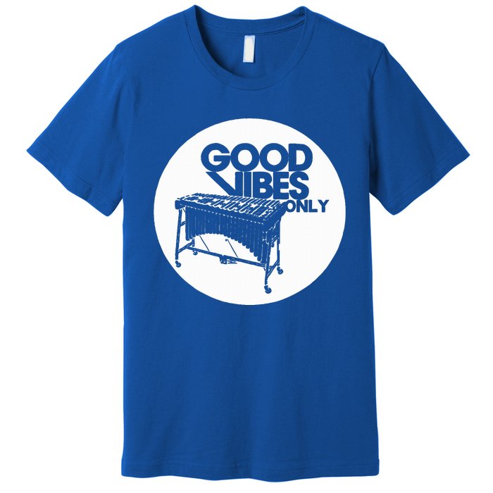 Vibraphone Good Vibes Only Vibraphonist & Marimba Player  Premium T-Shirt