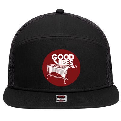 Vibraphone Good Vibes Only Vibraphonist Marimba Player 7 Panel Mesh Trucker Snapback Hat